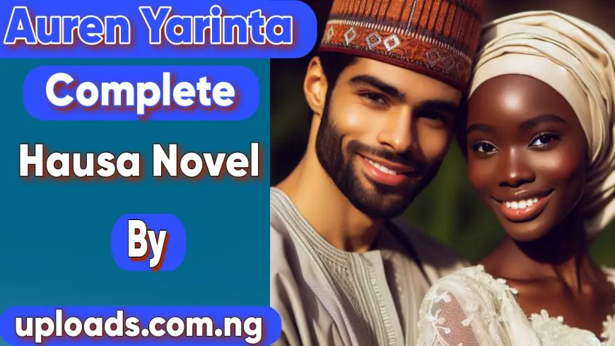 Auren Yarinta Book 1 Complete Hausa Novel