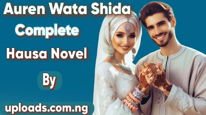 Auren Wata Shida Book 1 Complete Hausa Novel