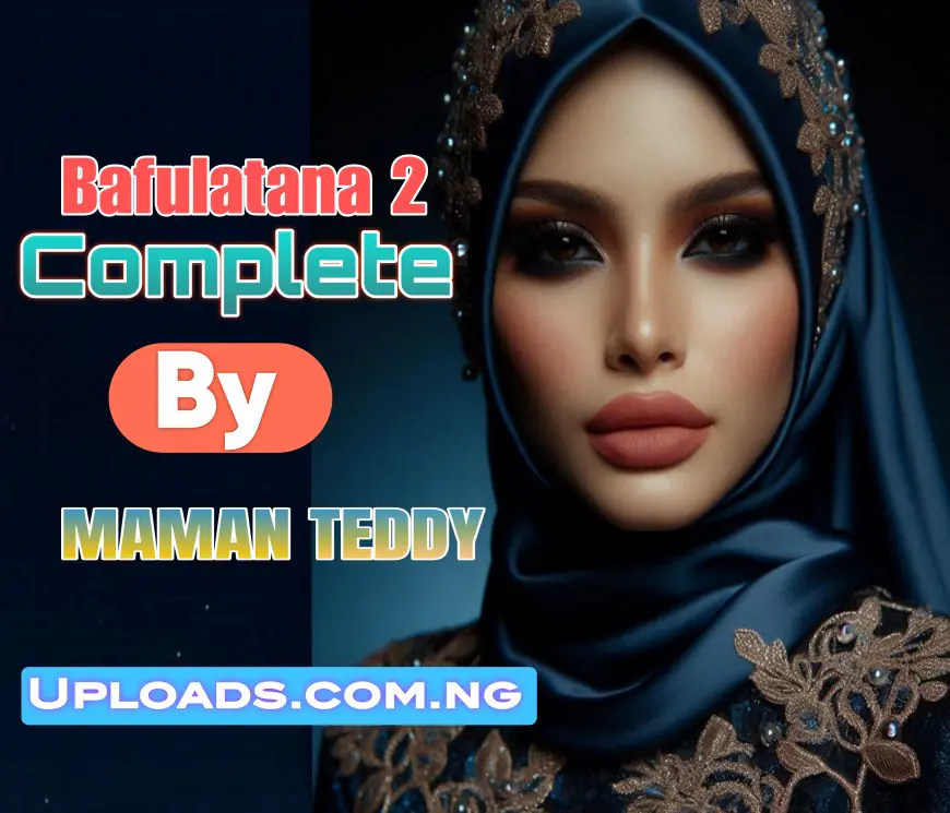 Bafulatanar Ruga 2 Complete Hausa Hausa Novel