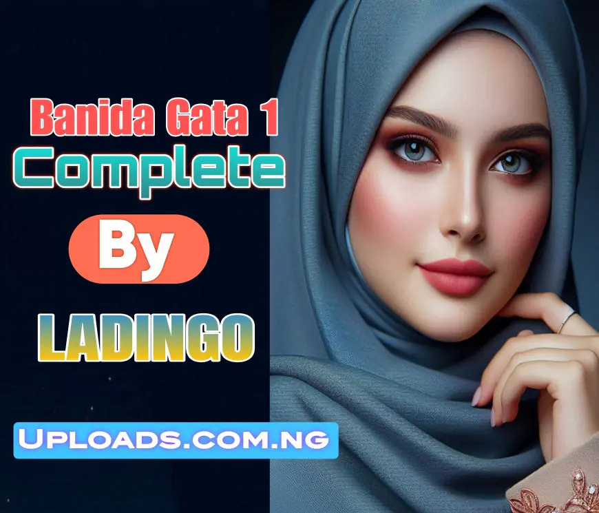 Banida Gata 1 Complete Hausa Novel