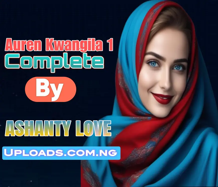 Auren Kwangila 1 Complete Hausa Novel