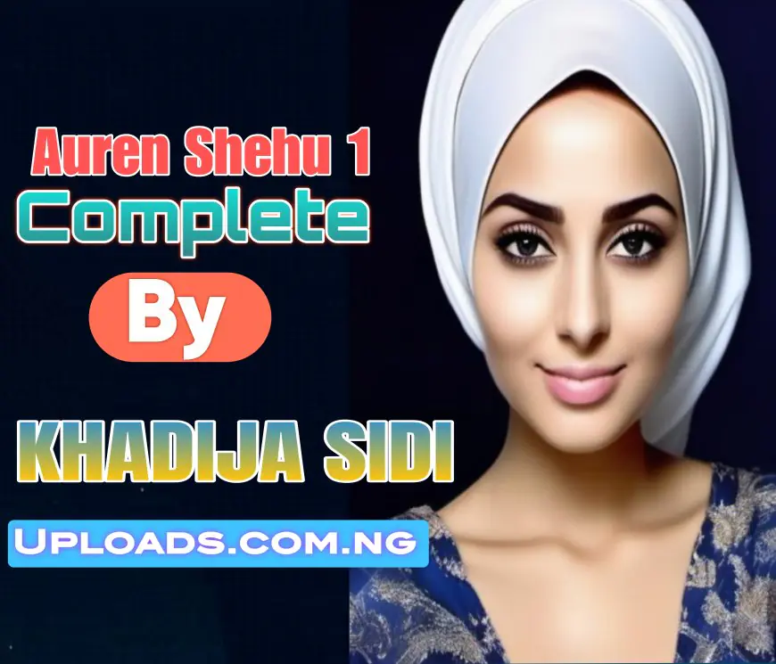 Auren Shehu Complete Hausa Novel